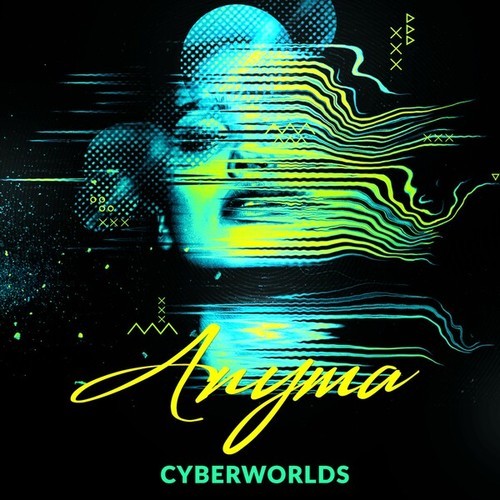 Anyma (UK)-Cyberworlds