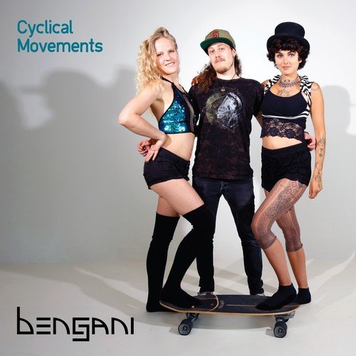 Bengani-Cyclical Movements