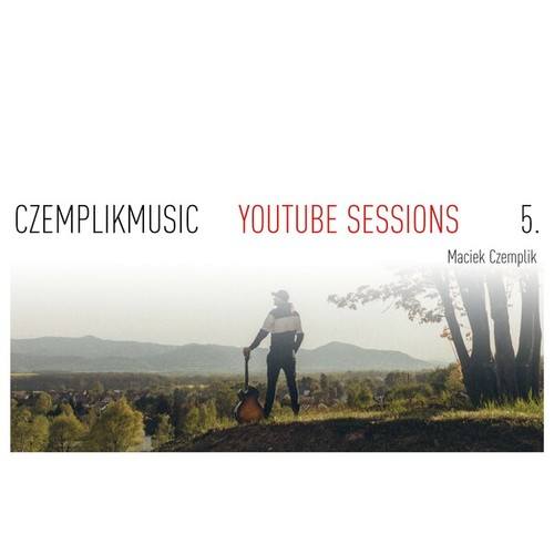 Czemplikmusic YouTube Sessions, Vol. 5