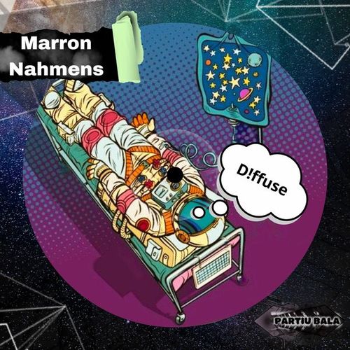 Marron Nahmens-D!Ffuse