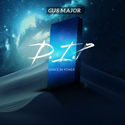 Gus Major-D.I.P (Dance In Power)