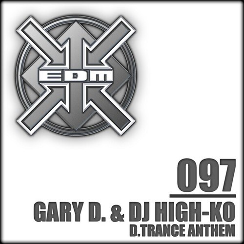 Gary D., DJ High-Ko, Mat Silver, Sam Pling, ABLAZE-D.Trance Anthem