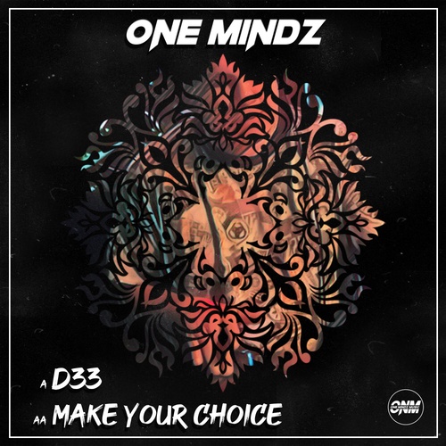 One Mindz-D33 / Make Your Choice