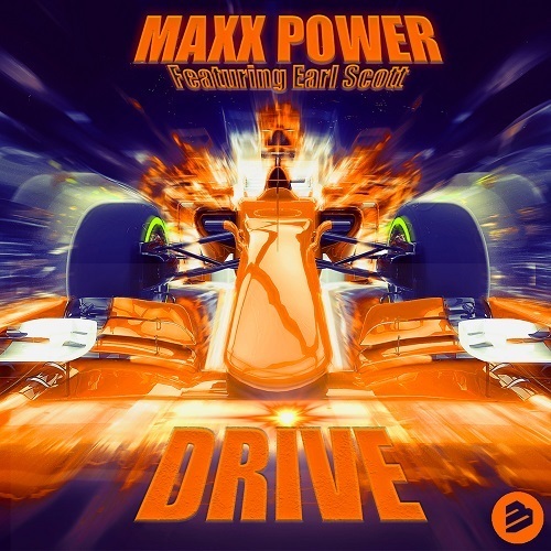 MAXX Power Feat. Earl Scott-Drive