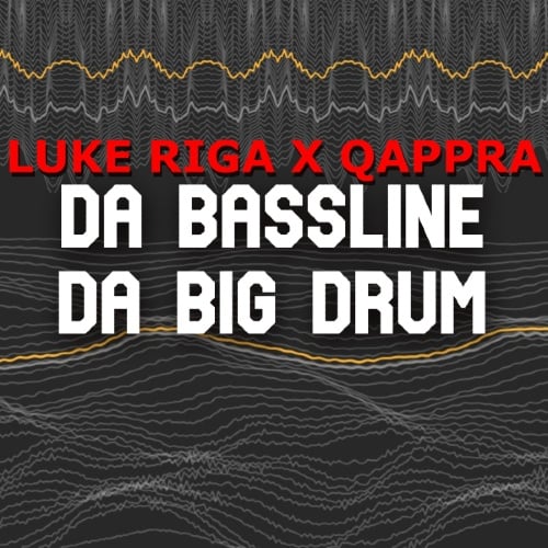 Da Bassline Da Big Drum