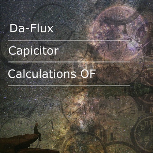 Calculations Of-Da-Flux Capicitor