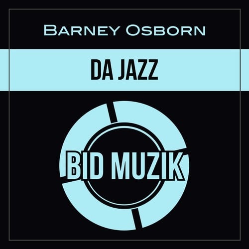 Barney Osborn-Da Jazz