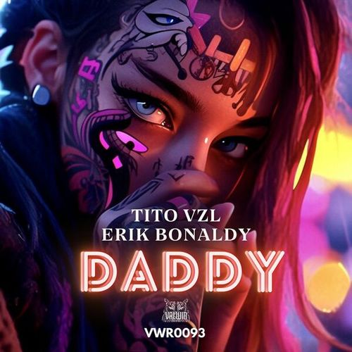 Tito Vzl, Erik Bonaldy-Daddy