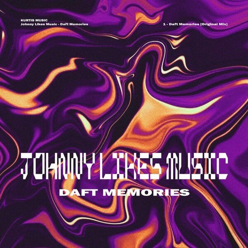 Johnny Likes Music-Daft Memories