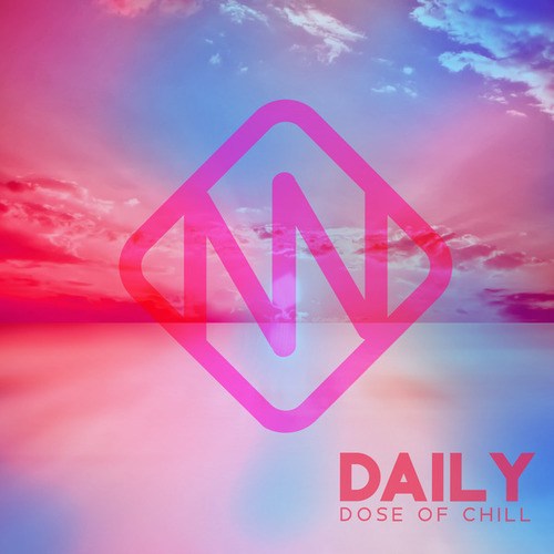 Daily Chillout-Daily Dose of Chill