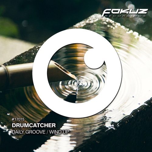 Drumcatcher-Daily Groove / Wind Up