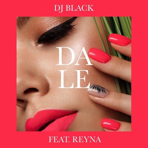 Reyna, DJ Black-Dale