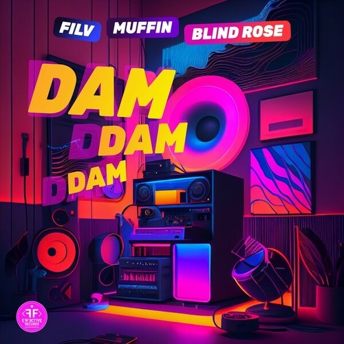 Filv, Muffin, Blind Rose-Dam Dam Dam