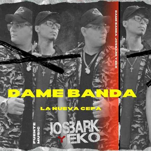 Puente Music, JOSBARK Y EKO-Dame Banda