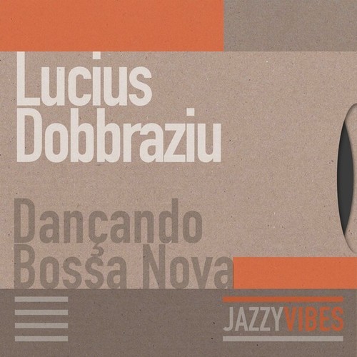 Lucius Dobbraziu-Dançando Bossa Nova