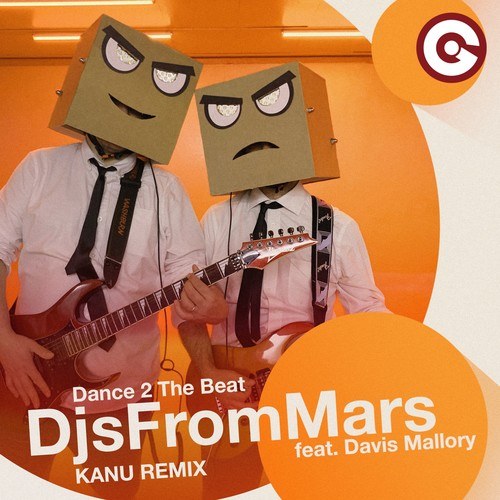 Djs From Mars, Davis Mallory, Kanu-Dance 2 the Beat (Kanu Remix)