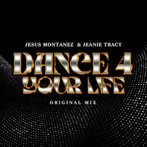 Jesus Montanez, Jeanie Tracy-DANCE 4 YOUR LIFE
