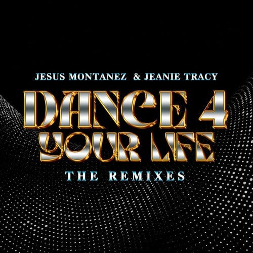 Jesus Montanez, Jeanie Tracy, Alex Ramos, DJ Head, Matt Consola-DANCE 4 YOUR LIFE