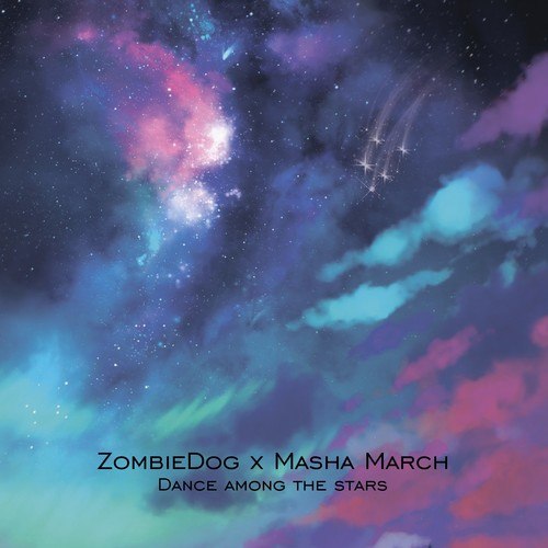 ZombieDog, Masha March-Dance Among the Stars