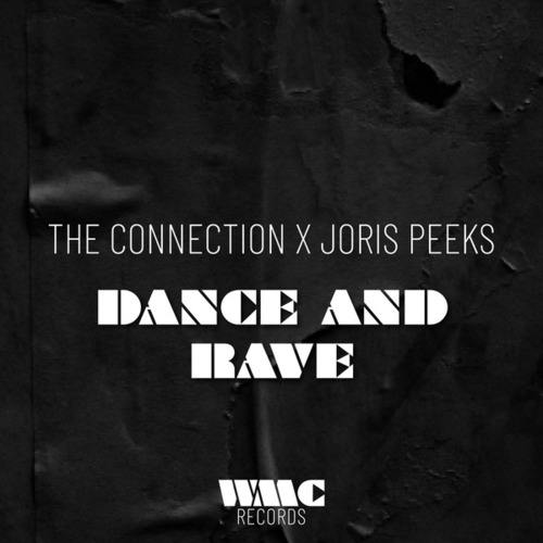 The Connection, Joris Peeks-Dance and Rave