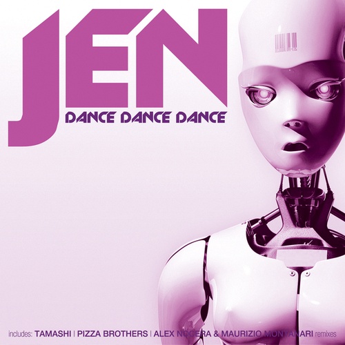 Jen, Classic Funk, Pizza Brothers, Tamashi Remode, Alex Nocera, Maurizio Montanari-Dance Dance Dance