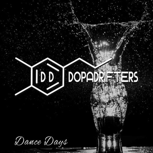 Dopadrifters-Dance Days