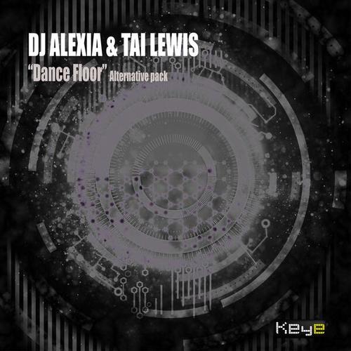 Dj Alexia, Tai Lewis-Dance Floor ( Alternative Pack )