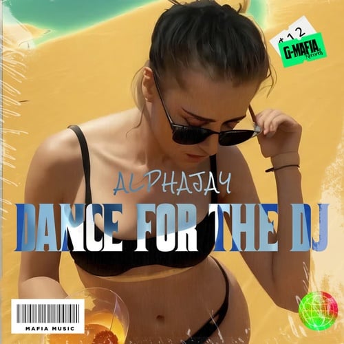 Alphajay-Dance for the Dj