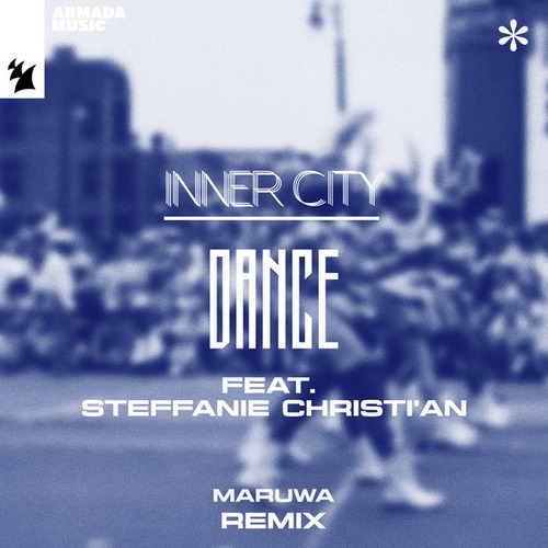 Inner City, Steffanie Christi'an, Maruwa-Dance