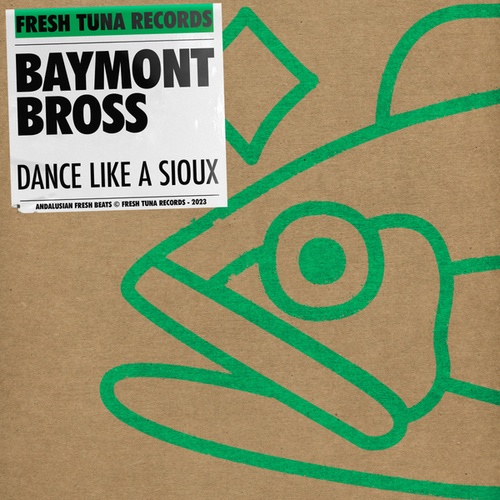 Baymont Bross-Dance like a sioux