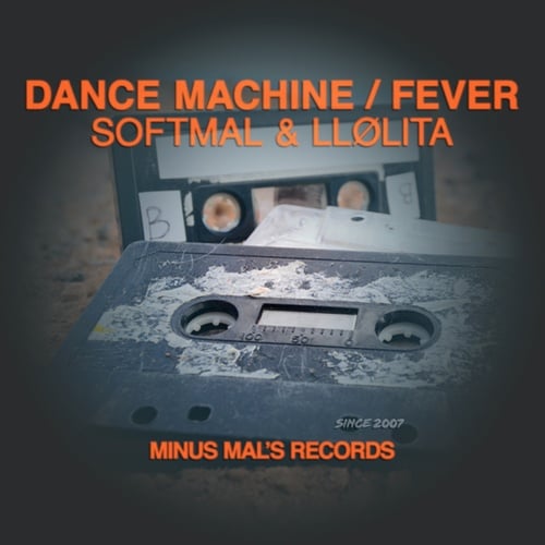 LLølita, Softmal-Dance Machine / Fever