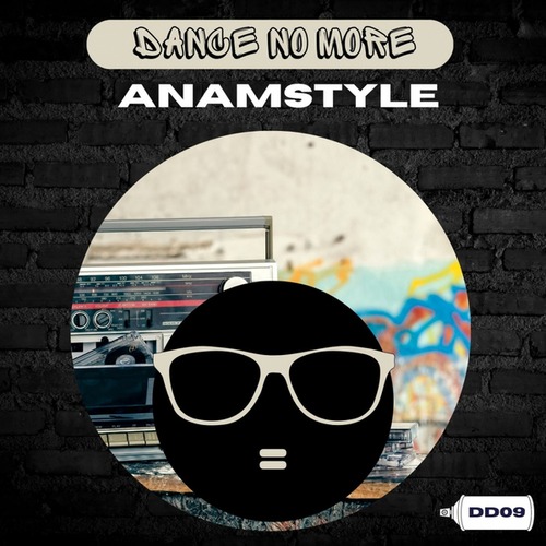 AnAmStyle-Dance No More