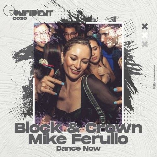 Block & Crown, Mike Ferullo-Dance Now