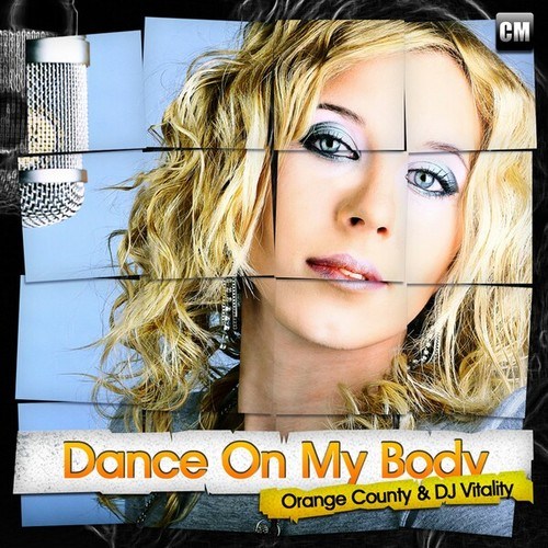 Orange County, DJ Vitality-Dance on My Body