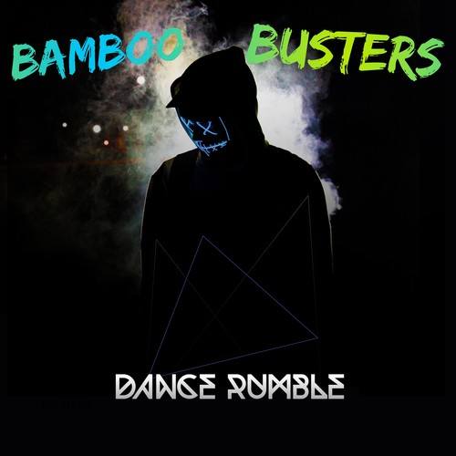 Bamboo Busters-Dance Rumble