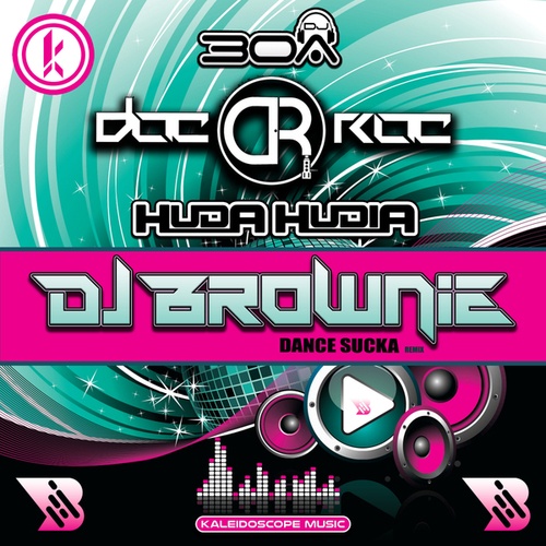 DJ30A, Huda Hudia, Doc Roc, DJ Brownie-Dance Sucka
