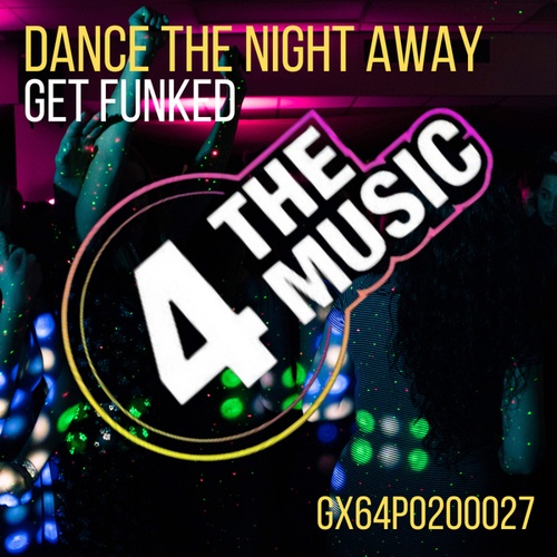 Get Funked-DANCE THE NIGHT AWAY