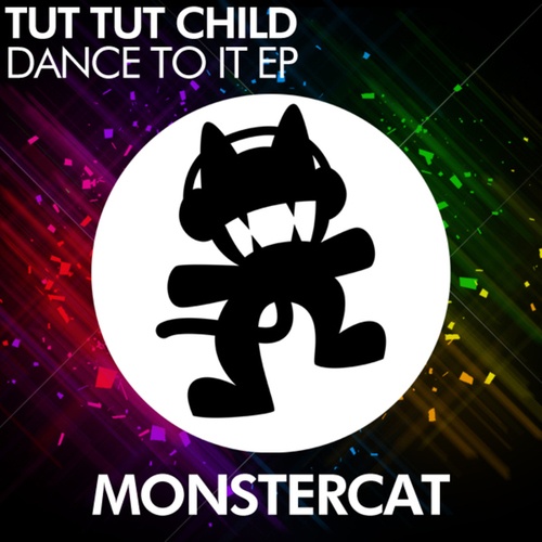 Tut Tut Child-Dance To It