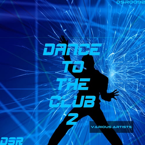 Various Artists-Dance to the Club, Vol. 2
