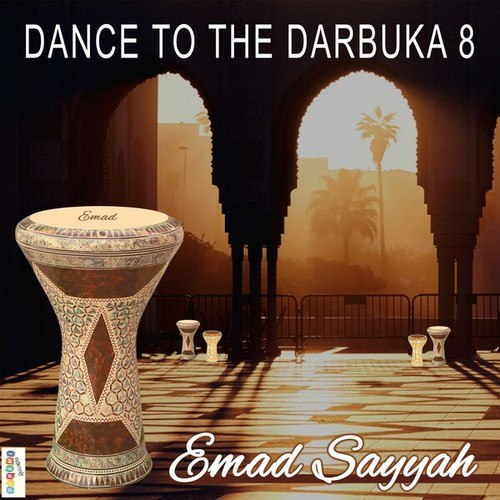Emad Sayyah-Dance to the Darbuka 8