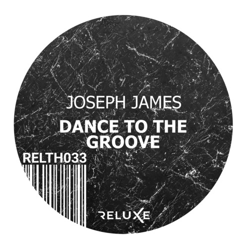 JOSEPH JAMES (IRL)-Dance to the Groove