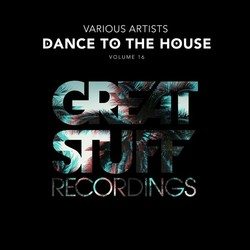 Dance to the House Issue 16 - Various Artists