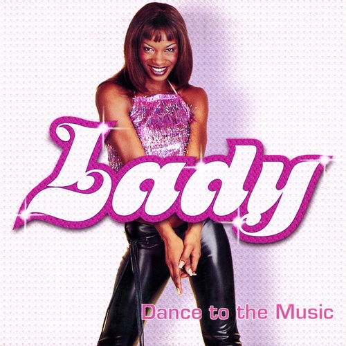 Lady-Dance To The Music