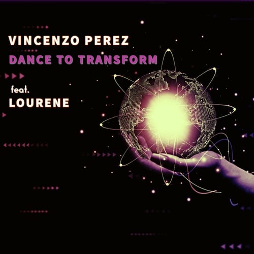 Vincenzo Perez, Lourene-Dance To Transform
