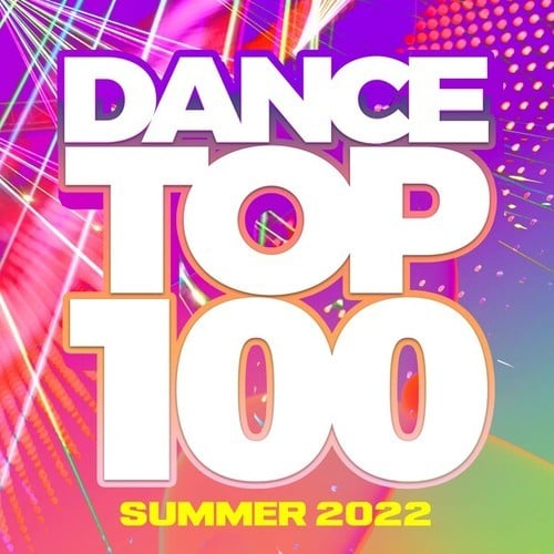 Various Artists-Dance Top 100 - Summer 2022
