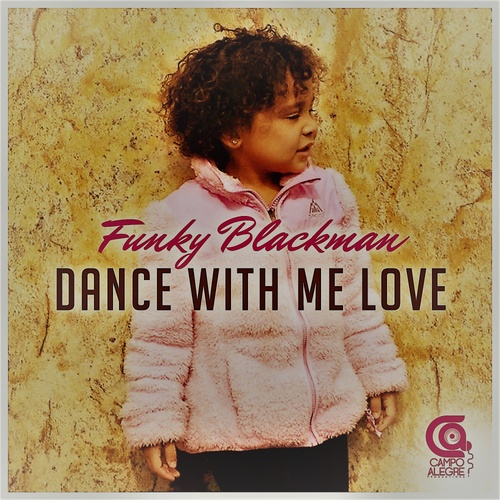 Funky Blackman-Dance With Me, Love