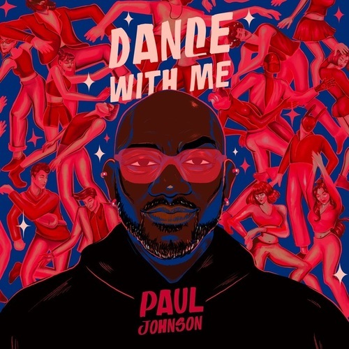 Paul Johnson, Dudley Slang-Dance With Me