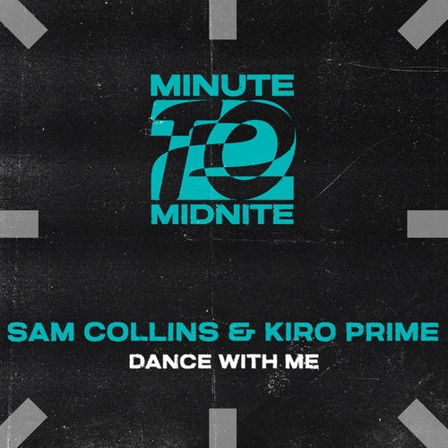 Sam Collins, Kiro Prime-Dance With Me