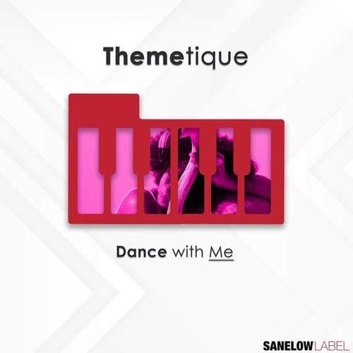 Themetique-Dance with Me