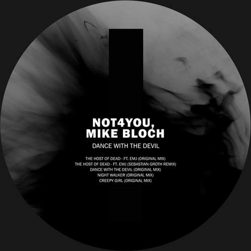 Not4You, Mike Bloch, EMJ, Sebastian Groth-Dance with the Devil